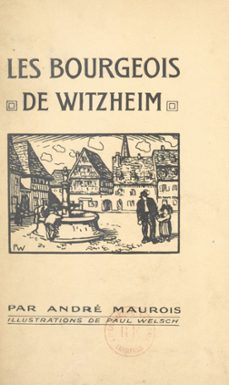 les bourgeois de witzheim (ebook)-andre maurois-9782706290824