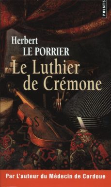 le luthier de cremone-9782757824924