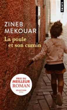 la poule et son comin (prix du meilleur roman points 2024)-zineb mekouar-9782757898024