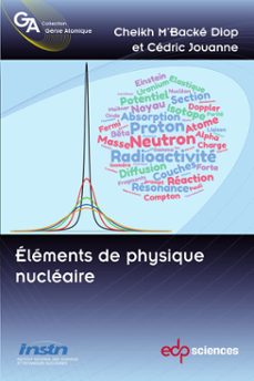 elements de physique nucleaire (ebook)-cheikh m'backé diop-cédric jouanne-9782759831524