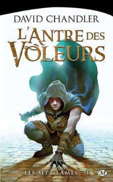 les sept lames, t1 : l'antre des voleurs (ebook)-david chandler-9782820504524