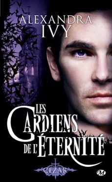 les gardiens de l'eternite, t4 : cezar (ebook)-alexandra ivy-9782820506924