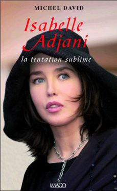 isabelle adjani : la tentation sublime (ebook)-9782849526224