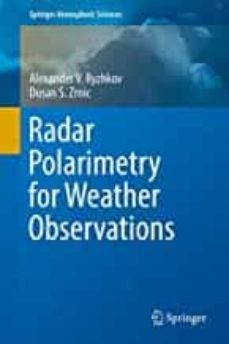 radar polarimetry for weather observations (springer atmospheric sciences)-9783030050924