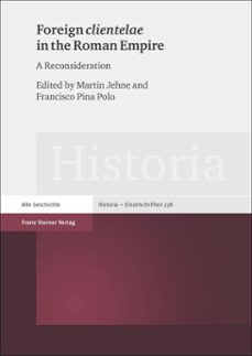 foreign "clientelae" in the roman empire (ebook)-9783515110624