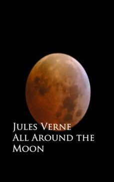 all around the moon (ebook)-julio verne-9783736408524