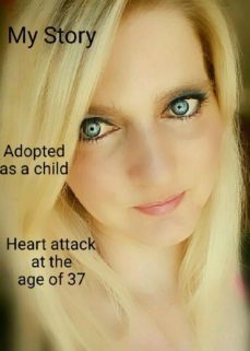 my storry ..... adoption.... heart atack at the age of 37..... (ebook)-tanja jade-9783741834424