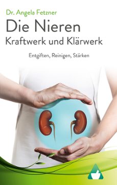 die nieren - kraftwerk und klarwerk-dr. angela fetzner-9783752626124