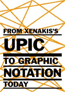 from xenakis's upic to graphic notation today (ebook)-9783775747424