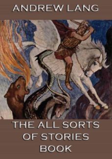 the all sorts of stories book (ebook)-andrew lang-9783849607524