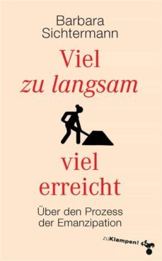 viel zu langsam viel erreicht (ebook)-barbara sichtermann-9783866746824