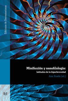minificción y nanofilología (ebook)-ana (ed.) rueda-9783954875924
