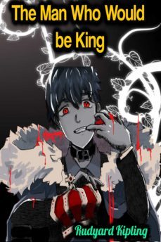 the man who would be king - rudyard kipling (ebook)-rudyard kipling-9783985946624