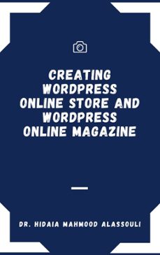creating wordpress online store and wordpress online magazine (ebook)-dr. hidaia mahmood alassouli-9783985948024