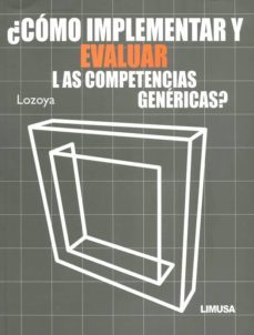 ¿como implementar y evaluar las competencias genericas?-esperanza lozoya meza-9786070503924