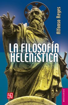 la filosofia helenistica (ebook)-alfonso reyes-9786071661524