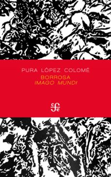 borrosa imago mundi (ebook)-pura lopez colome-9786071672124