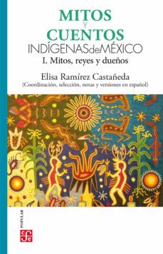 mitos y cuentos indigenas de mexico, i (ebook)-elisa ramirez castañeda-9786071673824