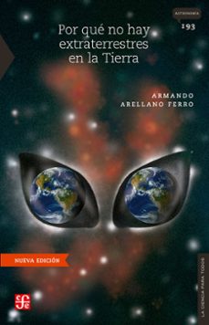 por que no hay extraterrestres en la tierra (ebook)-armando arellano-9786071676924
