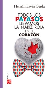 todos los payasos llevamos la nariz roja en el corazon (ebook)-9786071680624
