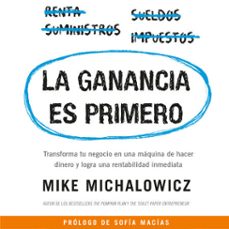la ganancia es primero (audiolibro)-mike michalowicz-9786073166324