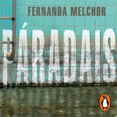 paradais (audiolibro)-fernanda melchor-9786073196024