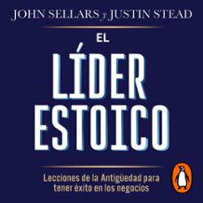 el lider estoico (audiolibro)-john sellars-justin stead-9786073871624
