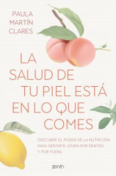 la salud de tu piel esta en lo que comes-9786073907224