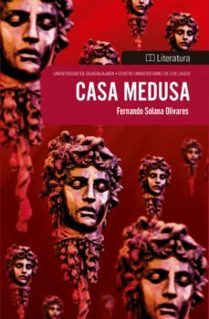 casa medusa (ebook)-fernando solana olivares-9786075470924