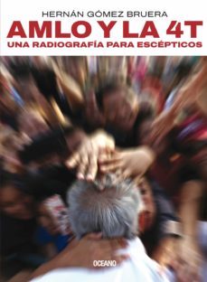 amlo y la 4t (ebook)-hernan gomez bruera-9786075573724