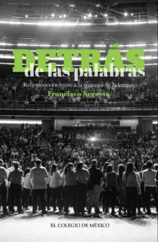 detras de las palabras. (ebook)-francisco segovia-9786076282724