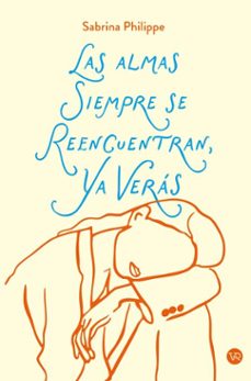 las alamas siempre se reencuentran, ya veras.. (ebook)-sabrina philippe-9786076371824