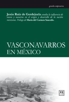 vasconavarros en mexico (ebook)-jesus ruiz de gordejuela urquijo-9786077610724