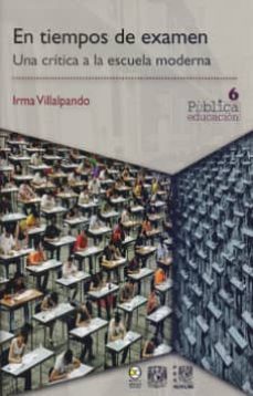 en tiempos de examen (ebook)-irma villalpando-9786078560073