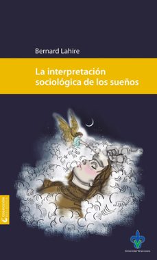 la interpretacion sociologica de los sueños (ebook)-bernard lahire-9786078923724
