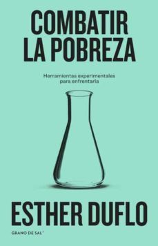 combatir la pobreza-esther duflo-9786079946524