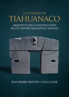 las piedras de tiahuanaco (ebook)-jean pierre protzen-stella nair-9786123173524