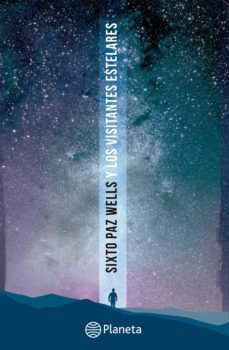 sixto paz y los visitantes estelares (ebook)-sixto jose paz wells-9786123190224