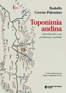 toponimia andina (ebook)-rodolfo cerrón-palomino-9786123350024