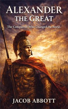 alexander the great (ebook)-jacob abbott-9786253874124