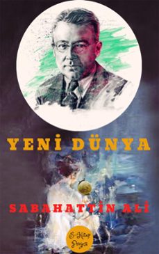 yeni dunya (ebook)-sabahattin ali-sabahattin ali-9786257120524
