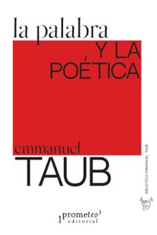 la palabra y la poetica (ebook)-emmanuel taub-9786316683724
