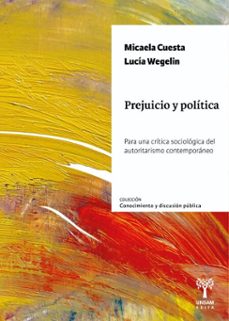 prejuicio y politica (ebook)-micaela cuesta-lucía wegelin-9786319080124