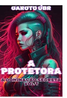 a protetora (ebook)-leonardo bastos-9786501048024
