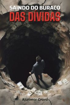 saindo do buraco das dividas (ebook)-ajurimar cravo-9786501094724