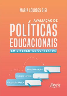 avaliaço de politicas educacionais em diferentes contextos (ebook)-maria lourdes gisi-9786525068824