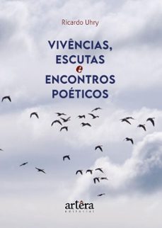 vivencias, escutas e encontros poeticos (ebook)-ricardo uhry-9786525073224