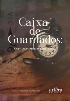 caixa de guardados: contos, memorias e reflexes (ebook)-fernando josé brandão-9786525090924