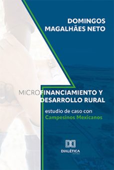 microfinanciamiento y desarrollo rural (ebook)-domingos magalhães neto-9786525241524