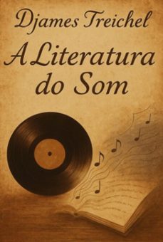 a literatura do som (ebook)-djames treichel-9786526652824